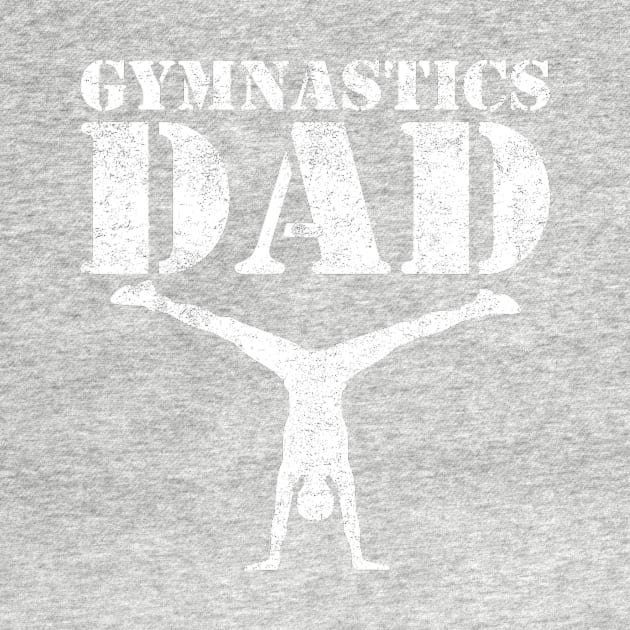 Gymnastics Dad Tee Funny Gymnast by ANGELA2-BRYANT